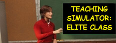 Teaching Simulator: Elite Class