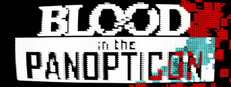 Blood in the Panopticon Steam capsule image
