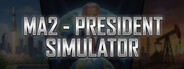 MA 2 – President Simulator