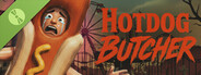 Hotdog Butcher Demo