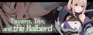 Tavern, Inn, and the Halberd