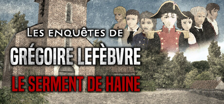 Grégoire Lefèbvre Investigations : The Vow of Hate game header image