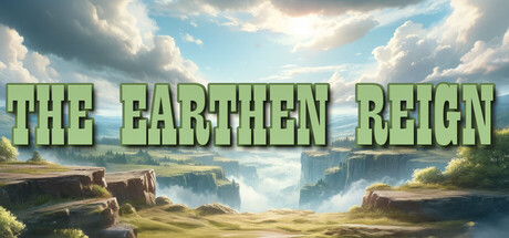 The Earthen Reign