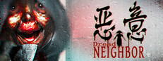 Dread Neighbor