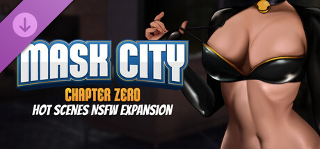 Mask City: Chapter Zero Hot scenes NSFW expansion
