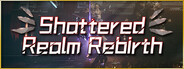 Shattered Realm Rebirth