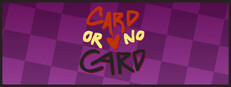 Card Or No Card