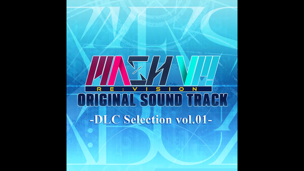 MASH VP! Re:VISION OST - DLC Selection vol.01 -