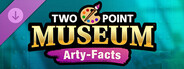 DLC: Two Point Museum: Arty-Facts
