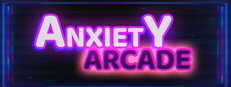 Anxiety Arcade