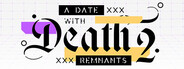 GAME: A Date with Death 2: REMNANTS