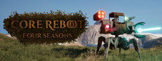 Core Reboot : 4 Seasons