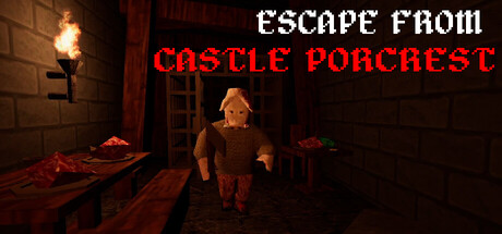 Escape from Castle Porcrest