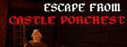 Escape from Castle Porcrest