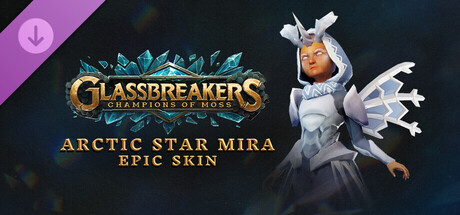 Glassbreakers - Epic Arctic Star Mira Skin