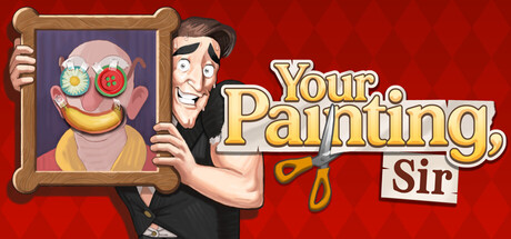 Your Painting, Sir