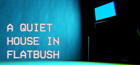 A Quiet House in Flatbush