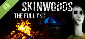 Skinwoods: The Full Cut Demo