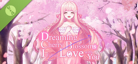 Dreaming in Cherry Blossoms, I Fall in Love with You Demo