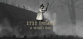 1711 Ireland: A Witch's Fate