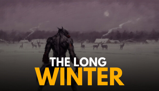 The Long Winter: I Am Not an Animal