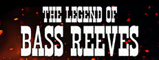 The Legend of Bass Reeves