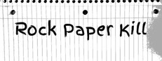 Rock Paper Kill
