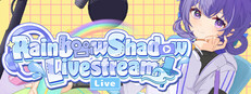 Rainbow Shadow Livestream cover