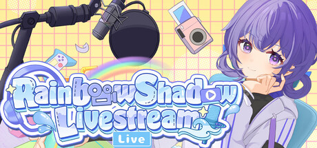 Rainbow Shadow Livestream