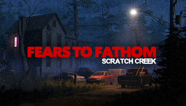 Fears to Fathom® - Scratch Creek