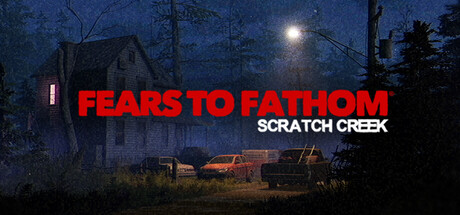 Steam header art for Fears to Fathom® - Scratch Creek