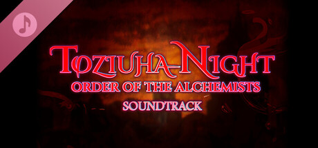 Toziuha Night: Order of the Alchemists Soundtrack banner image