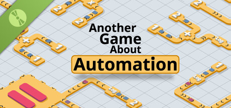 Another Game About Automation Demo