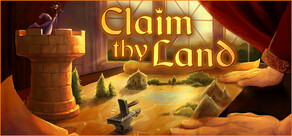 Claim thy Land
