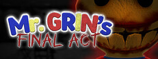 Mr. Grin's Final Act