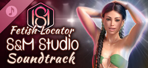 Fetish Locator: S&M Studio Soundtrack