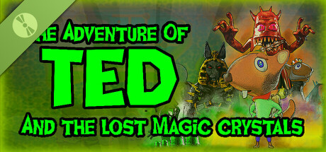 The Adventure of TED  and the lost magic crystals Demo