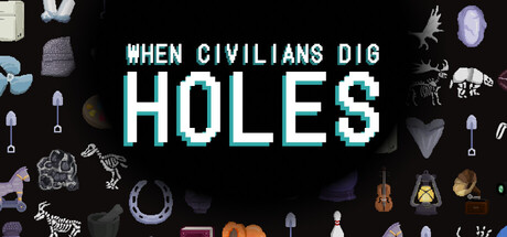 When Civilians Dig Holes