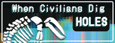 When Civilians Dig Holes cover