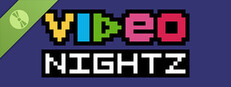 Video Nightz Demo
