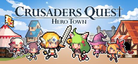 Crusaders Quest: Hero Town