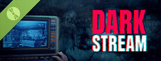 Dark Stream Demo
