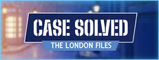 Case Solved: The London Files