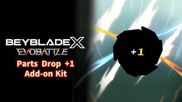 BEYBLADE X EVOBATTLE PART DROP +1 EXPANSION KIT
