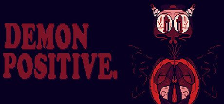 DEMON POSITIVE
