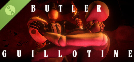 BUTLER GUILLOTINE Demo