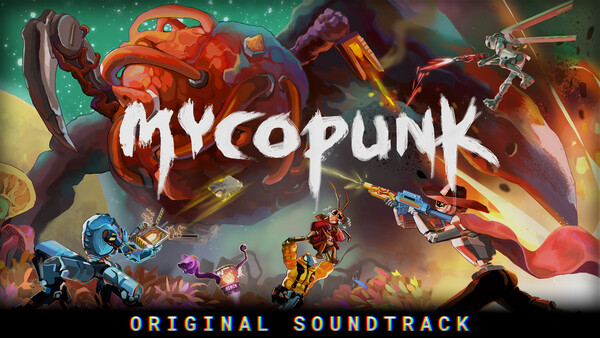 Mycopunk Soundtrack