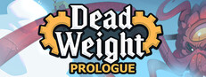 Dead Weight: Prologue