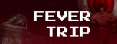 Fever Trip