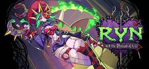 Ryn: And the thread of life